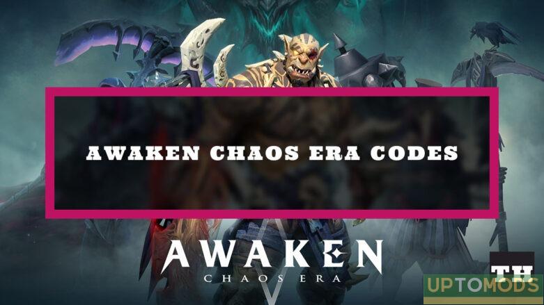 Awaken Chaos Era codes (October 2022)